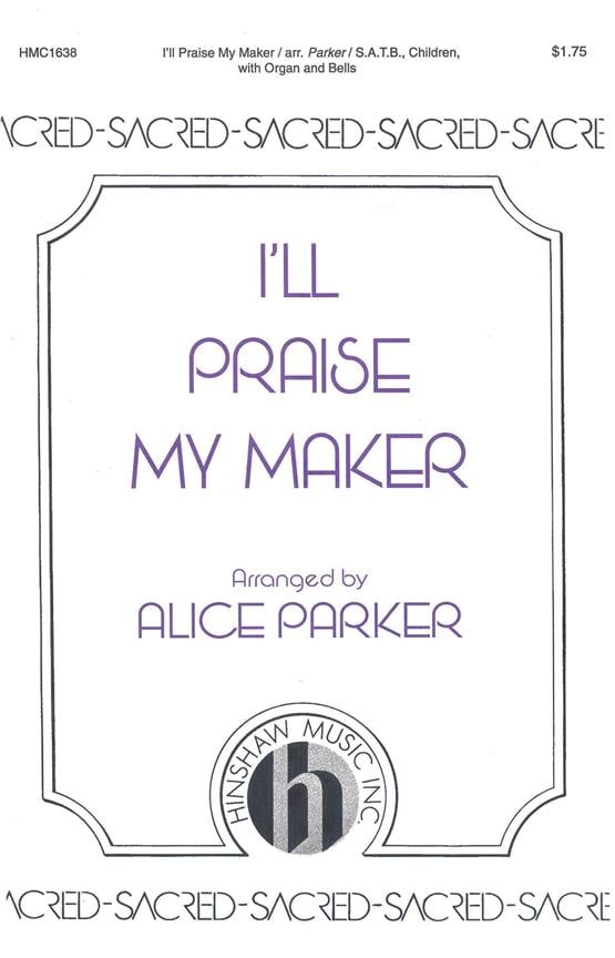 I'll Praise My Maker